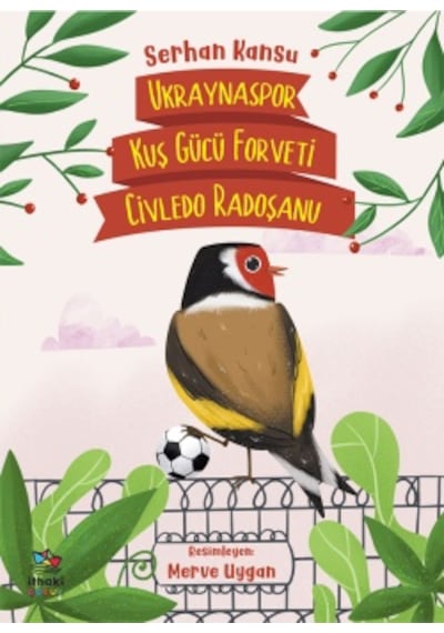 Evcil İnsan Barınağı + Ukraynaspor Kuş Gücü Forveti Civledo Radoşanu + Roli