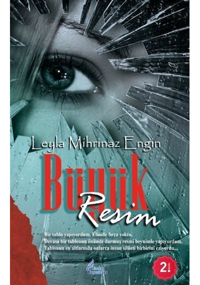 Büyük Resim / Leyla Mihrinaz Engin