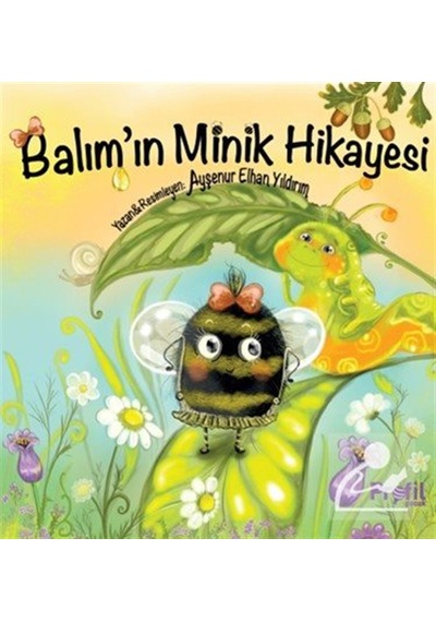 Balım'ın Minik Hikayesi / Ayşenur Elhan Yıldırım