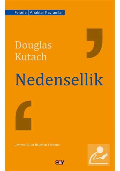 Nedensellik / Douglas Kutach