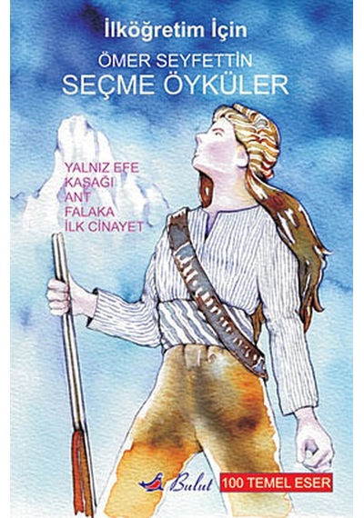 Bulut Yayınları -  Ömer Seyfettin - Seçme Öyküler