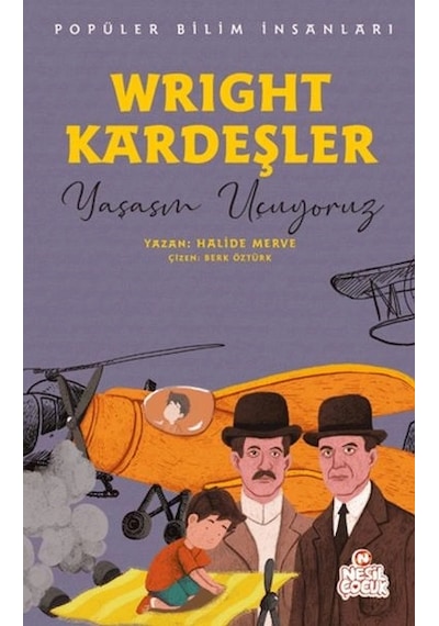 Wright Kardeşler - Popüler Bilim İnsanları