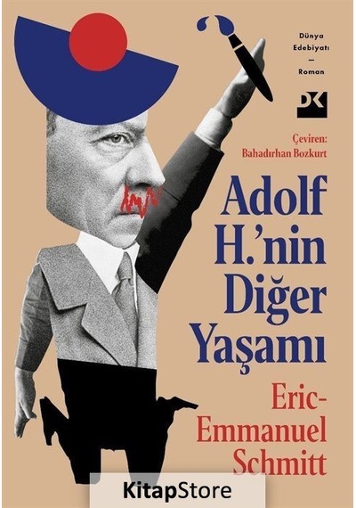 Adolf H.'Nin Diğer Yaşamı / Eric Emmanuel Schmitt