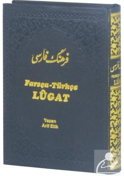 Farsça - Türkçe Lugat - Arif Etik