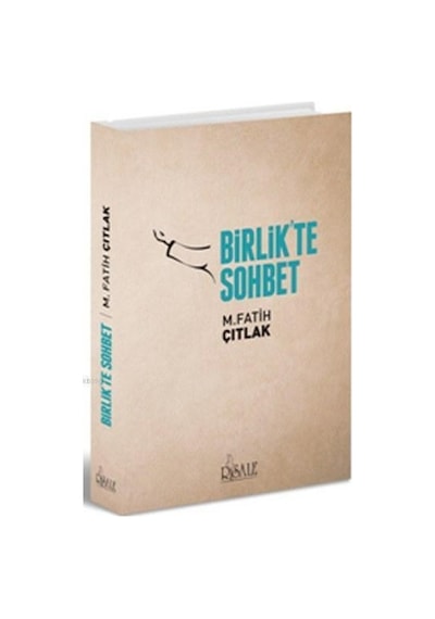 Birlik'te Sohbet  - Mehmet Fatih Çıtlak  - Risale Yayınları