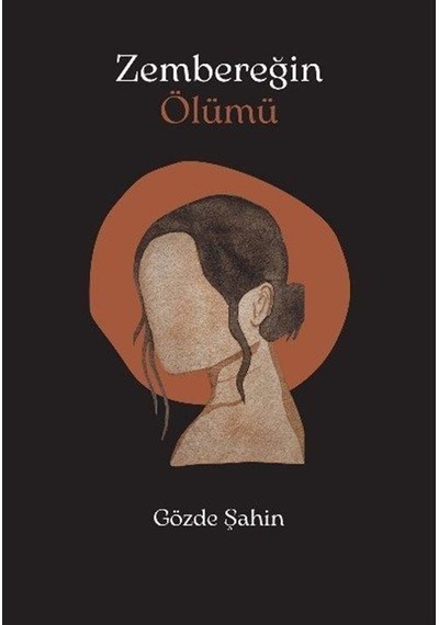 Zembereğin Ölümü - Gözde Şahin - Papirüs Yayın