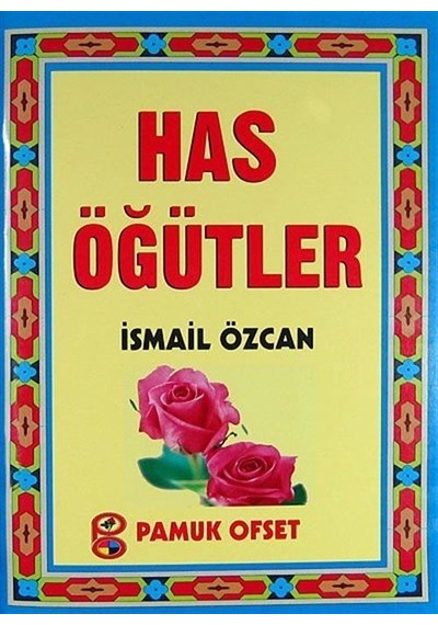 Has Öğütler (Kod:K532-P11) / İsmail Özcan