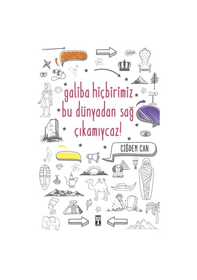 Galiba Hiçbirimiz Bu Dünyadan Sağ  Çıkamıycaz