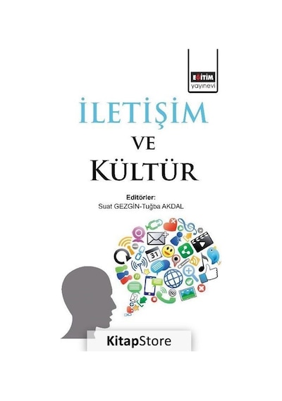 İletişim ve Kültür - Suat Gezgin -  Tuğba Akdal - Eğitim Yayınevi