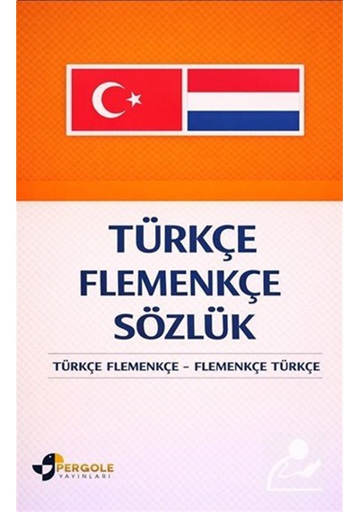 Türkçe Flemenkçe Sözlük / Ceyhun Bayramova