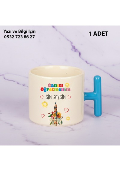 Kişiye Özel İsimli Canım Öğretmenim Tasarımlı T Kupa Bardak Öğretmenler Günü İçin Hediyelik Mavi