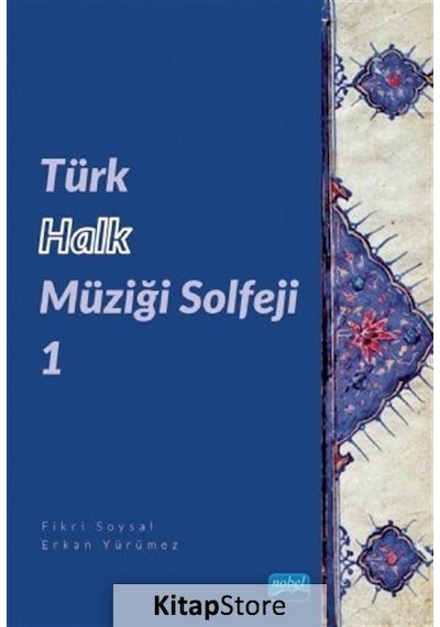 Türk Halk Müziği Solfeji - 1 - Erkan Yürümez - Nobel Akademik Yayıncılık