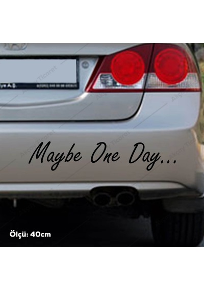 (2 Adet) Maybe One Day Sticker Belki Bir Gün Sticker Oto Sticker