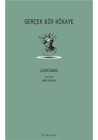 Gerçek Bir Hikaye - Loukianos - Pinhan Yayıncılık