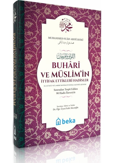Buhari Ve Müslimin İttifak Ettiği Hadisler - Ciltli - 2. Hamur