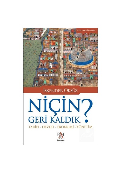 Niçin Geri Kaldık? / Iskender Öksüz 9786059371728