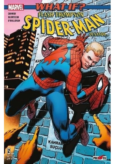 What İf? Flash Thompson Spider-Man Olsaydı... - Gerry Conway - Presstij Kitap