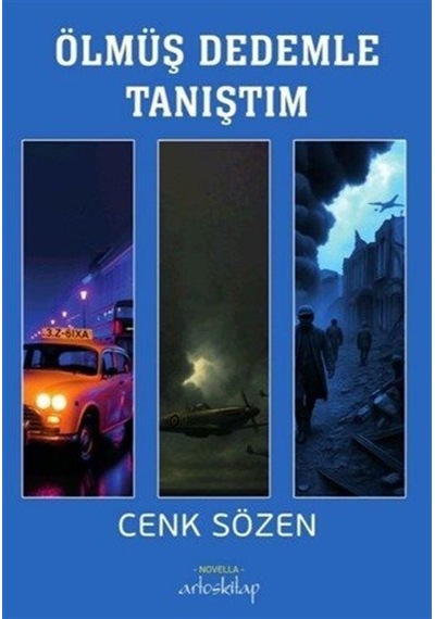 Ölmüş Dedemle Tanıştım / Cenk Sözen