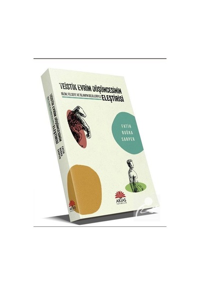 Teistik Evrim Düşüncesinin Eleştirisi / Fatih Buğra Sarper