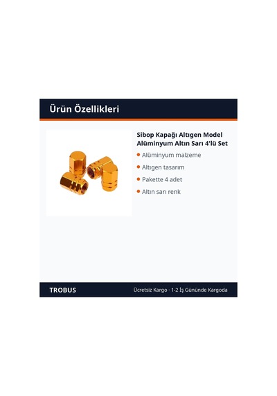 Trobus Sibop Kapağı Altıgen Model Alüminyum Altın Sarı 4'lü Set