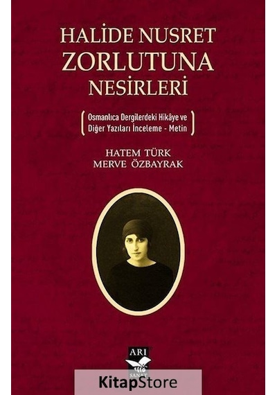 Kitapstore Halide Nusret Zorlutuna Nesirleri / Hatem Türk