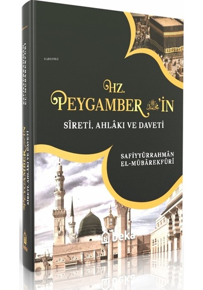 Hz. Peygamber'in Sireti Ahlakı Ve Daveti - Tek Cilt