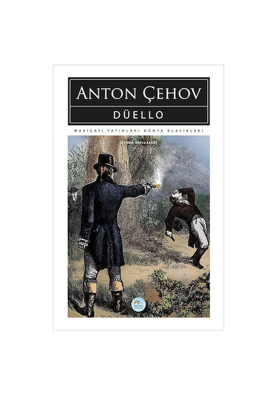 Düello - Anton Çehov - Maviçatı (dünya Klasikleri)