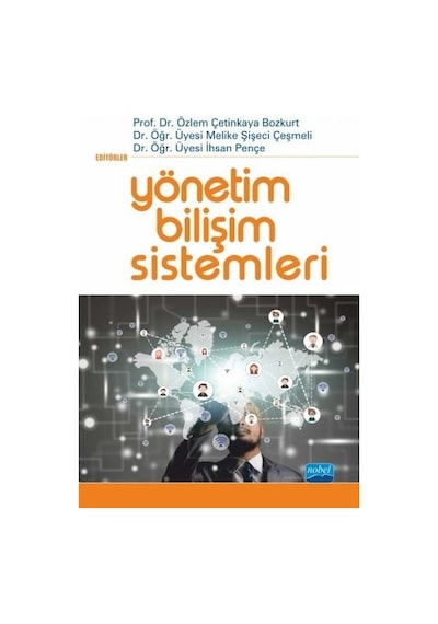 Yönetim Bilişim Sistemleri- Nobel Akademik Yayıncılık