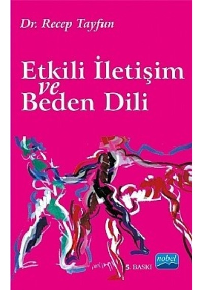 Etkili İletişim ve Beden Dili - Recep Tayfun - Nobel Akademik Yayıncılık