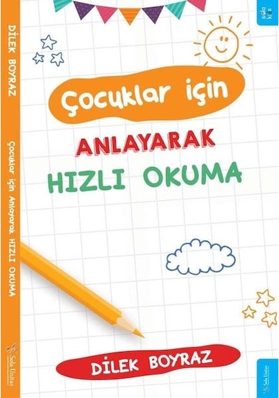 Çocuklar için Anlayarak Hızlı Okuma - Dilek Boyraz - Sola Kidz