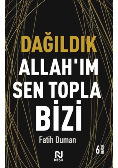 Dağıldık Allah Im Sen Topla Bizi - Muhabbet Yazıları 1 - Mjfz-761218