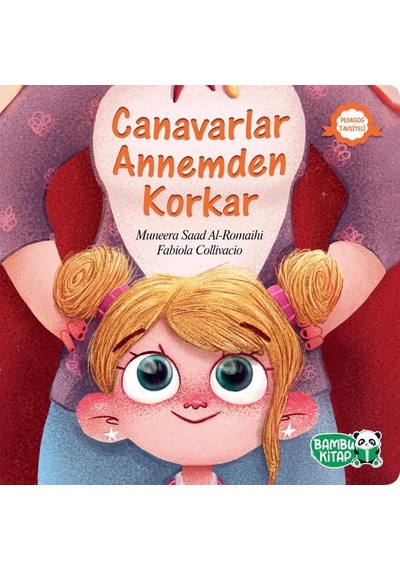 Canavarlar Annemden Korkar - Muneera Saad Al-Romaihi - Bambu Kitap