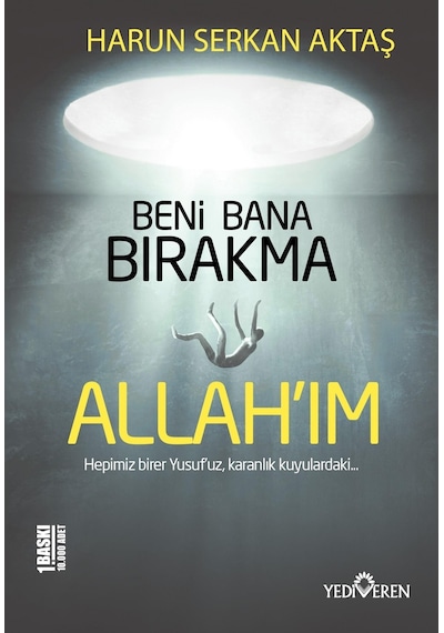 Beni Bana Bırakma Allahım - Harun Serkan Aktaş - Yediveren N11.8944