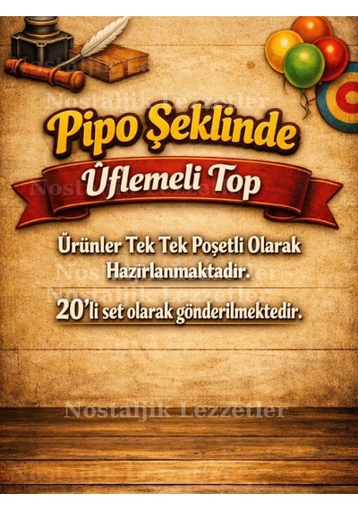 Karne Hediyesi 20 Set Pipo Şeklinde Üflemeli Top Ve Tebrik Kartı