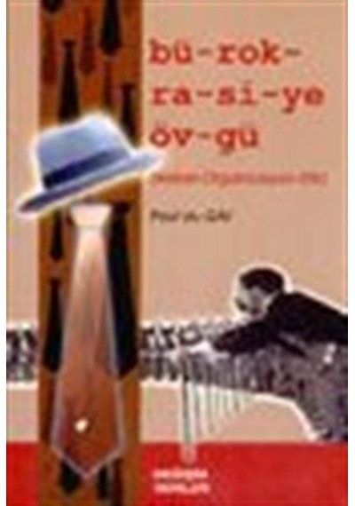 Bürokrasiye Övgü - Paul Du Gay - Değişim Yayınları