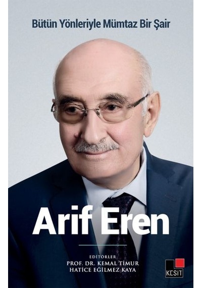 Bütün Yönleriyle Mümtaz Bir Şair Arif Eren