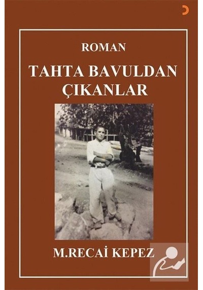 Tahta Bavuldan Çıkanlar / M. Recai Kepez