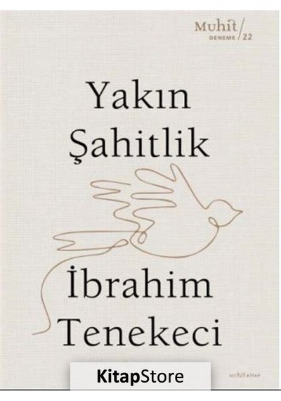 Yakın Şahitlik / Ibrahim Tenekeci