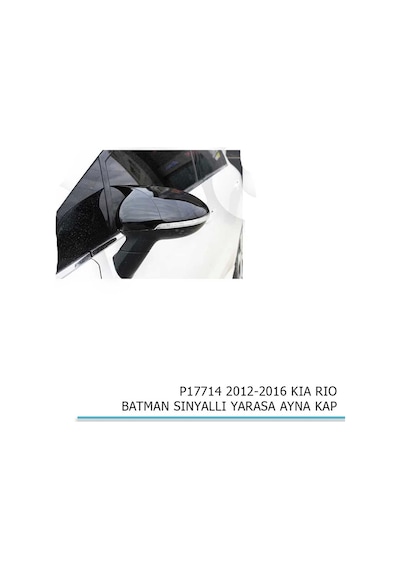Kia Rio 2012-2016 Sinyalli Yarasa / Batman Ayna Kapağı