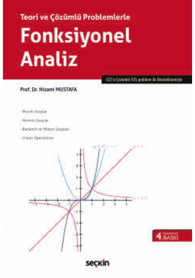 Teori Ve Çözümlü Problemlerle Fonksiyonel Analiz Prof. Dr. Nizami Mustafa