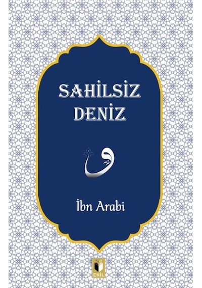 Salihsiz Deniz - Muhyiddin İbnü'l Arabi - Ehil