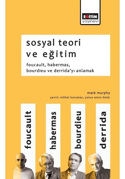 Sosyal Teori ve Eğitim - Mark Murphy - Eğitim Yayınevi