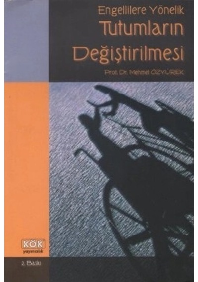 Engellilere Yönelik Tutumların Değiştirilmesi
