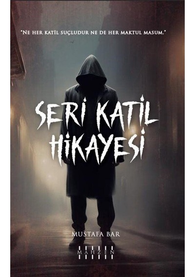 Seri Katil Hikayesi - Mustafa Bar - Mahzen