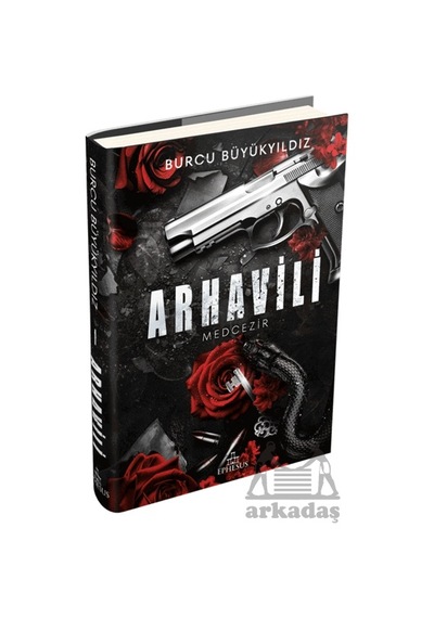 Arhavili 1: Medcezir Ciltli Ephesus Yayınları