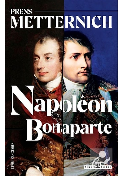 Napoleon Bonaparte / Prens Metternich