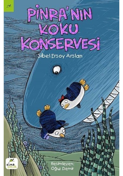 Pinra'nın Koku Konservesi - Sibel Ersoy Arslan - Elma Yayınevi