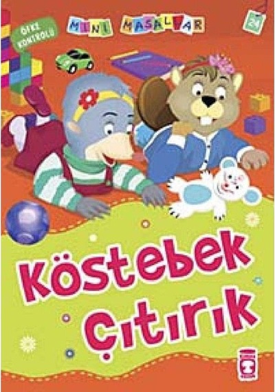 Köstebek Çıtırık - Öfke Kontrolü: Mini Masallar Cep Kitabı