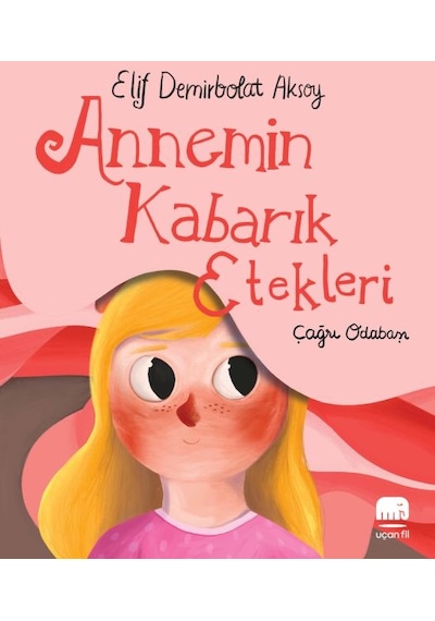 Annemin Kabarık Etekleri - Elif Demirbolat Aksoy - Uçan Fil
