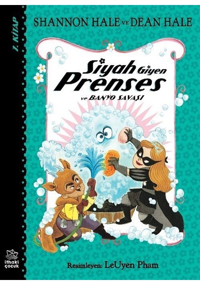Siyah Giyen Prenses Ve Banyo Savaşı / Shannon Hale
